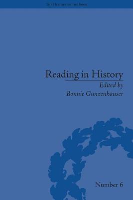 Reading in History: New Methodologies from the Anglo-American Tradition (The History of the Book)