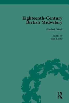 Eighteenth Century Midwifery (Volumes 5-8)