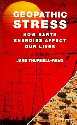 Image for Geopathic Stress: How Earth Energies Affect Our Lives