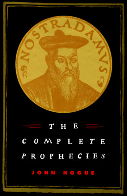 Nostradamus: The Complete Prophecies (English and French Edition)