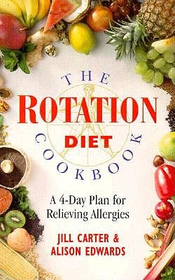 Image for The Rotation Diet Cookbook: A 4-Day Plan for Relieving Allergies