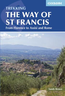 Image for Trekking The Way of St Francis: From Florence To Assisi And Rome (Cicerone Guides) Trekking The Way of St Francis: From Florence To Assisi And Rome (Cicerone Guides)