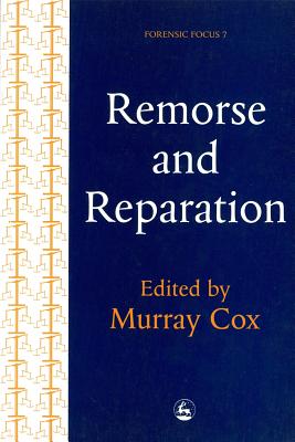 Image for Remorse and Reparation (Forensic Focus , No 7)