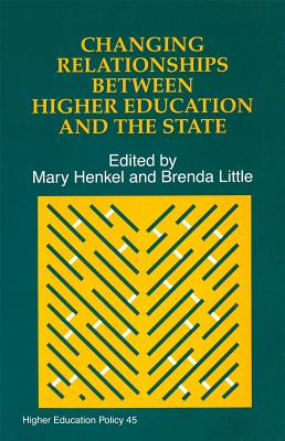 Changing Relationships Between Higher Education and the State (Higher Education Policy)
