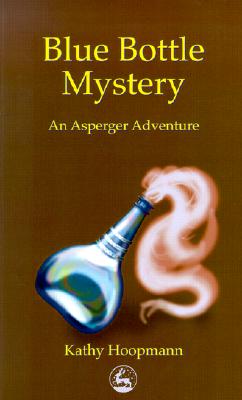 Image for Blue Bottle Mystery: An Asperger Adventure (Asperger Adventures)