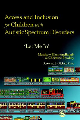 Image for Access and Inclusion for Children with Autistic Spectrum Disorders: 'Let Me In'