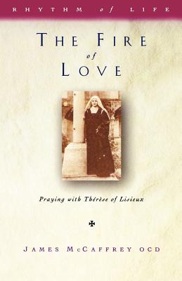 Image for The Fire of Love: Praying with Therese of Lisieux
