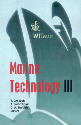 Marine Technology III (Marine and Maritime, Vol 1)