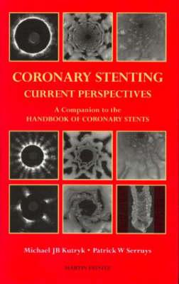 Coronary Stenting: Current Perspectives