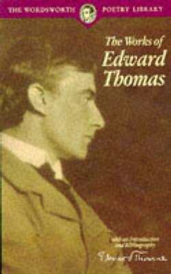 Works of Edward Thomas (Revised)