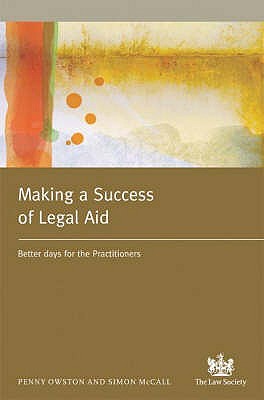 Making a Success of Legal Aid: Better Days for the Practitioner