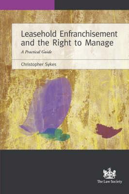 Image for Leasehold Enfranchisement and the Right to Manage Leasehold Enfranchisement and the Right to Manage