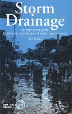 Storm Drainage: An engineering guide to the low-cost evaluation of system performance