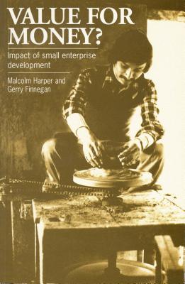 Value for Money : Impact of Small Enterprise Development