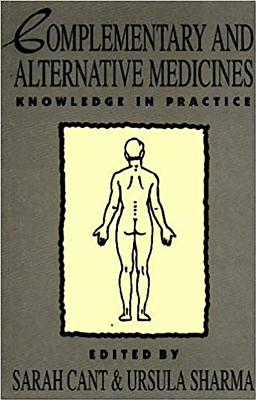 Image for Complementary and Alternative Medicines : Knowledge in Practice