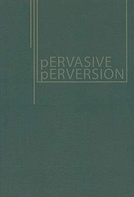 Pervasive Perversion: Paedophilia and Child Sexual Abuse in Media/Culture