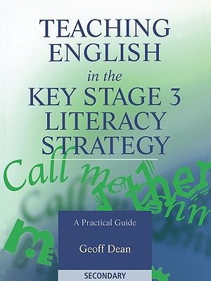 Teaching English in the Key Stage 3 Literacy Strategy