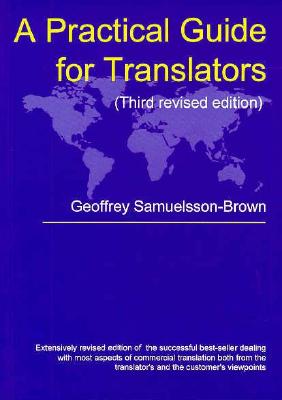 A Practical Guide For Translators (Topics in Translation, 13)
