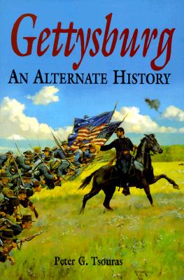 Gettysburg: An Alternate History