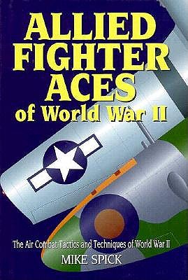 Allied Fighter Aces of World War II.