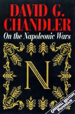 On the Napoleonic Wars: Collected Essays.