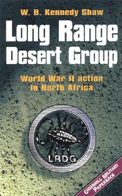 Long Range Desert Group World War II Action in North Africa