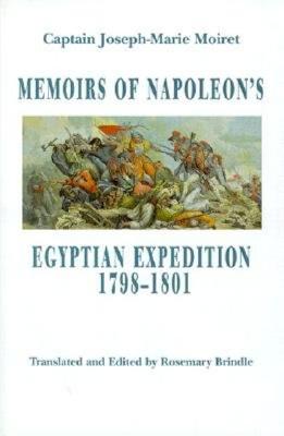 Memoirs Napoleon's Egyptian Expedition 1798-1801