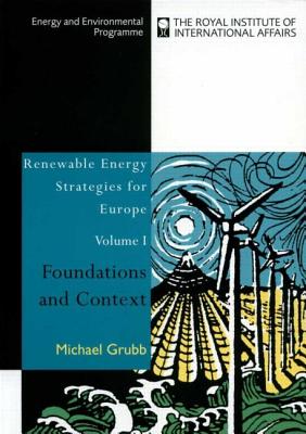 Renewable Energy Strategies for Europe, Volume 1: Foundations and Context