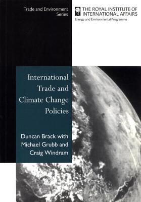 International Trade and Climate Change Policies (Trade and Environment Series)