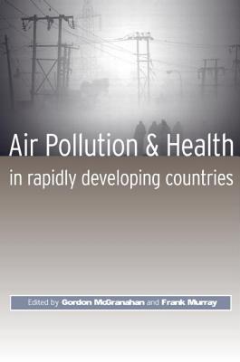 Air Pollution and Health in Rapidly Developing Countries