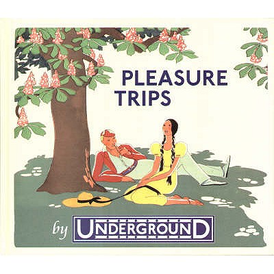 Pleasure Trips by Underground