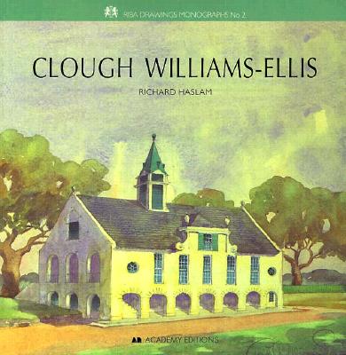 Clough Williams-Ellis - RIBA Drawings Monographs No. 2
