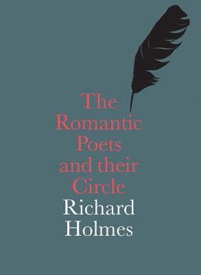 The Romantic Poets and Their Circle