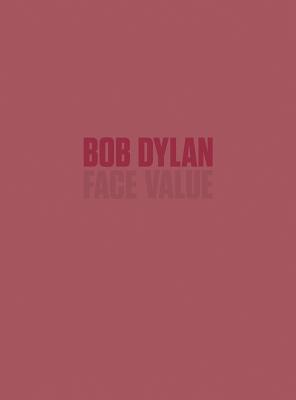 Bob Dylan: Face Value