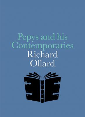 Pepys and His Contemporaries (National Portrait Gallery Companions)