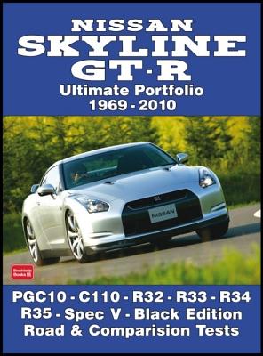 Nissan Skyline GT-R Ultimate Portfolio 1969-2010: Road Test Book
