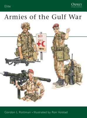 Armies Of The Gulf War (Osprey Elite 45)
