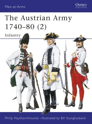 The Austrian Army 1740-80: 3 Specialist Troops (Osprey Men At Arms 280)