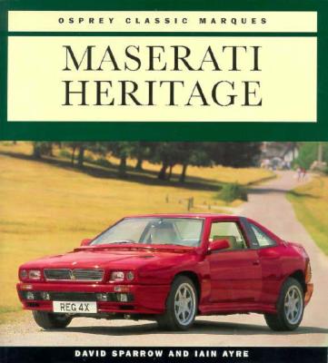 MASERATI HERITAGE: OSPREY CLASSIC MARQUES
