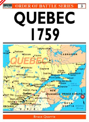 Quebec 1759. Osprey Order of Battle Series #3.