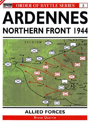 Ardennes Offensive: V US Corps & XVIII US (Airborne) Corps: Northern Sector. Order of Battle Series 5.