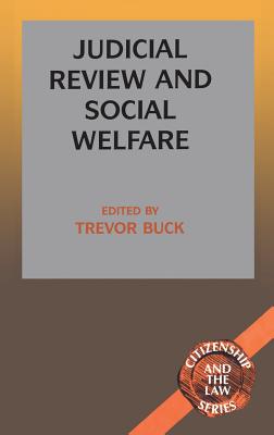 Judicial Review and Social Welfare (Citizenship and the Law Series)