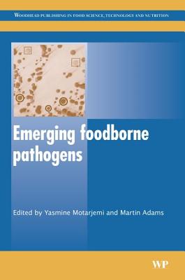 Emerging Foodborne Pathogens (Woodhead Publishing Series in Food Science, Technology and Nutrition)