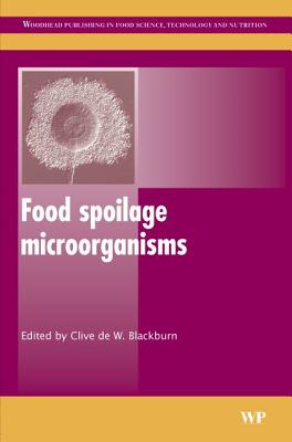 Food Spoilage Microorganisms (Woodhead Publishing Series in Food Science, Technology and Nutrition)