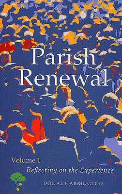 Parish Renewal. Volume 1. Reflecting on the Experience.