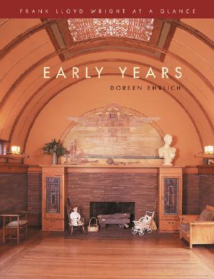 Frank Lloyd Wright at a Glance: Early Years