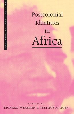 Postcolonial Identities in Africa (Postcolonial Encounters)