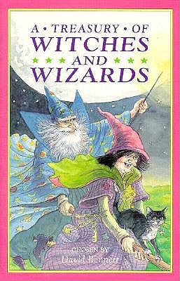 A Treasury of Witches and Wizards (A Treasury of Stories)