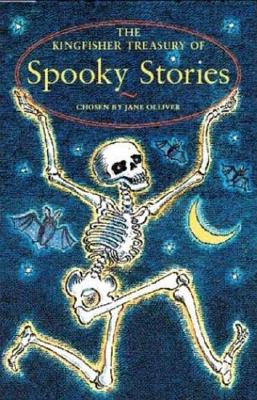 The Kingfisher Treasury of Spooky Stories (The Kingfisher Treasury of Stories)