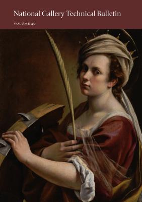 National Gallery Technical Bulletin: Volume 40 (National Gallery Technical Bulletins)